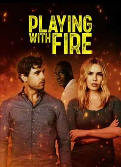 Playing with Fire